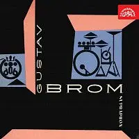 Gustav Brom se svým orchestrem – Taneční orchestr Gustava Broma