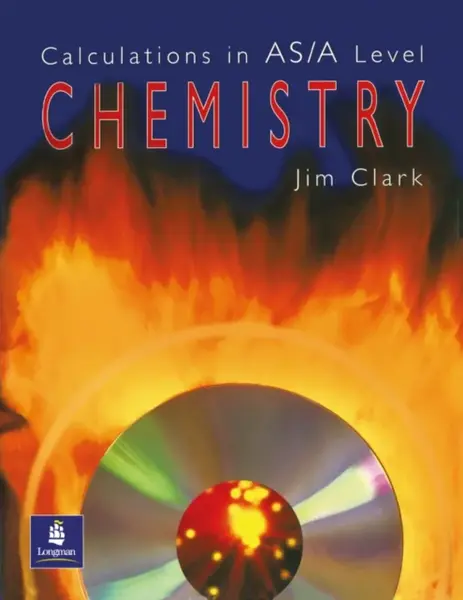 Calculations in AS/A Level Chemistry - Clark Jim