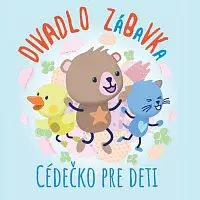 Divadlo ZáBaVKa – Cédečko pre deti CD