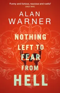 Nothing Left to Fear from Hell - Alan Warner