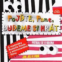 Václav Vydra, Rudolf Deyl – Pojar: Pojďte, pane, budeme si hrát
