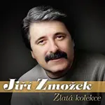 Jiří Zmožek – Jiří Zmožek - Zlatá kolekce