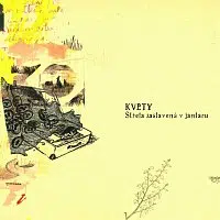 Květy – Střela zastavená v jantaru CD