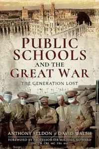 Public Schools and the Great War - David Walsh, Anthony Seldon