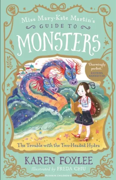 The Trouble with the Two-Headed Hydra - Karen Foxlee
