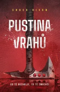 Pustina vrahů - Chuck Dixon