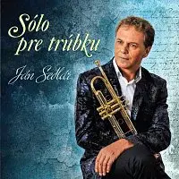 Ján Sedlár – Sólo pre trúbku
