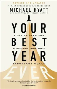 Your Best Year Ever - Michael Hyatt
