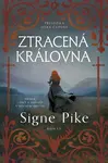 Ztracená královna - Signe Pike