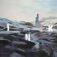 INK – Living is easy with eyes closed