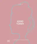 1000 Vases (Bilingual edition)