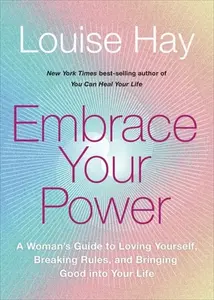 Embrace Your Power - Hay Louise