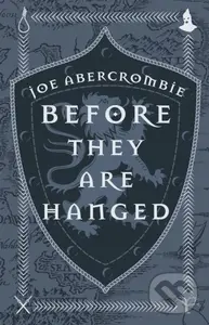 Before They Are Hanged (Book Two) - Joe Abercrombie