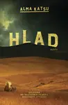Hlad (poškozená) - Alma Katsu