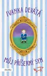 Můj příšerný syn (Defekt) - Ivanka Devátá