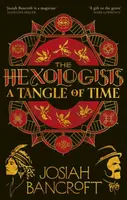 The Hexologists: A Tangle of Time - Josiah Bancroft