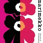 Marimekko: The Art of Printmaking - Laird Borrelli-Persson, Marimekko