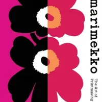 Marimekko: The Art of Printmaking - Laird Borrelli-Persson, Marimekko