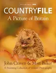 Countryfile â€“ A Picture of Britain - Matt Baker, John Craven