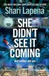 She Didn't See It Coming - Shari Lapena - kniha z kategorie Thrillery