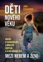 Děti nového věku (Mezi nebem a zemí) - Jana Štrausová - kniha z kategorie Vztahy a rodina