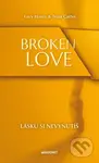 Broken Love: Lásku si nevynutíš - Lucy Harris, Tessa Carter, Michaela Faktorová (ilustrátor) - kniha z kategorie Beletrie pro děti