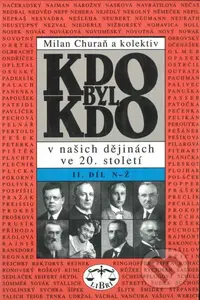 Kdo byl kdo v našich dějinách ve 20. století (Díl II. (N-Ž))