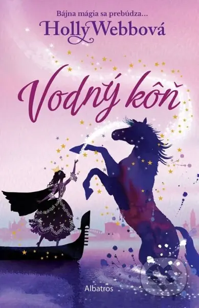 Vodný kôň (Bájna mágia sa prebúdza) - Holly Webb - kniha z kategorie Fantasy