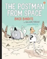 The Postman from Space: Biker Bandits - Guillaume Perrault - kniha z kategorie Pro děti