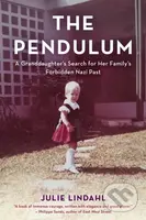 The Pendulum (A Granddaughter's Search for Her Family's Forbidden Nazi Past) - kniha z kategorie Historie