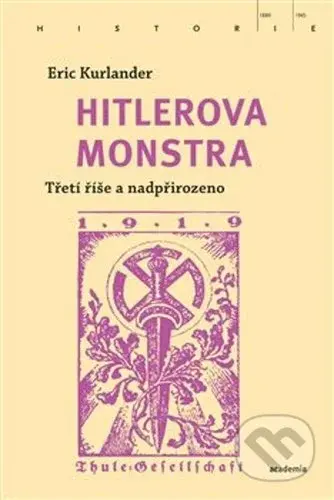 Hitlerova monstra (Třetí říše a nadpřirozeno) - Eric Kurlander - kniha z kategorie Historie