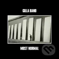 Gilla Band:  Most Normal - Gilla Band