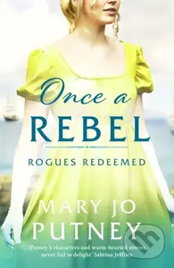 Once a Rebel (An unforgettable historical Regency romance) - Putney Mary Jo