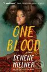 One Blood (A Novel) - Denene Millner - kniha z kategorie Společenská beletrie