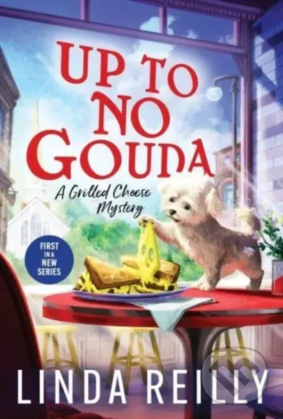 Up to No Gouda - Linda Reilly