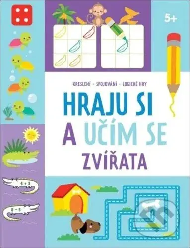 Hraju si a učím se: Zvířata 5+ - kniha z kategorie Úkoly pro děti