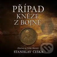 Případ kněze z Bojné - Stanislav Češka - audiokniha z kategorie Detektivky, thrillery a horory