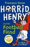 Horrid Henry and the Football Fiend - Francesca Simon - kniha z kategorie Pro děti