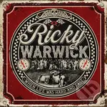 Ricky Warwick:  When Life Was Hard & Fast - Ricky Warwick