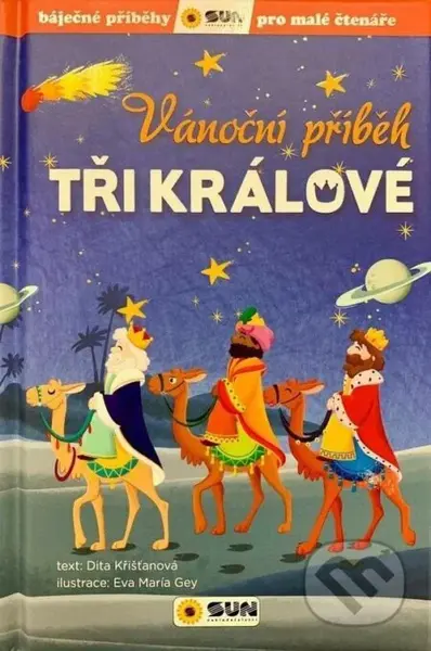 Vánoční příběh: Tři králové - Dita Křišťanová - kniha z kategorie Beletrie pro děti