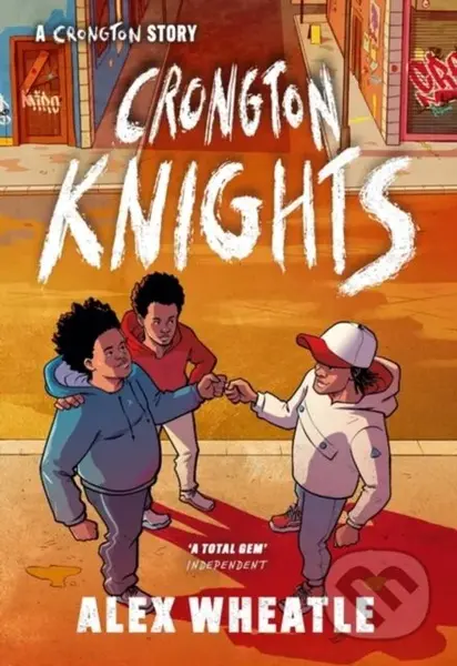 A Crongton Story: Crongton Knights (Book 2 - Winner of the Guardian Children's Fiction Prize) - kniha z kategorie Pro děti