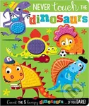 Never Touch the Dinosaurs - Rosie Greening - kniha z kategorie Pro děti