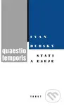 Quaestio temporis (Stati a eseje) - Ivan Dubský - kniha z kategorie Filozofie