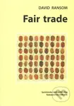 Fair trade - David Ransom - kniha z kategorie Obchod