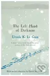 The Left Hand of Darkness (A groundbreaking feminist literary masterpiece) - kniha z kategorie Společenská beletrie