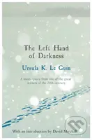 The Left Hand of Darkness (A groundbreaking feminist literary masterpiece) - kniha z kategorie Společenská beletrie