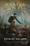 Fatální kolaps - Martha Wells - kniha z kategorie Sci-fi