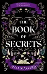 The Book of Secrets (The dark and dazzling new book from the author of The Clockwork Girl!) - kniha z kategorie Beletrie