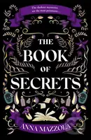 The Book of Secrets (The dark and dazzling new book from the author of The Clockwork Girl!) - kniha z kategorie Beletrie