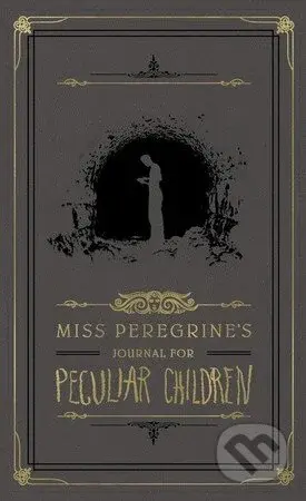 Miss Peregrine's Journal for Peculiar Children - Ransom Riggs